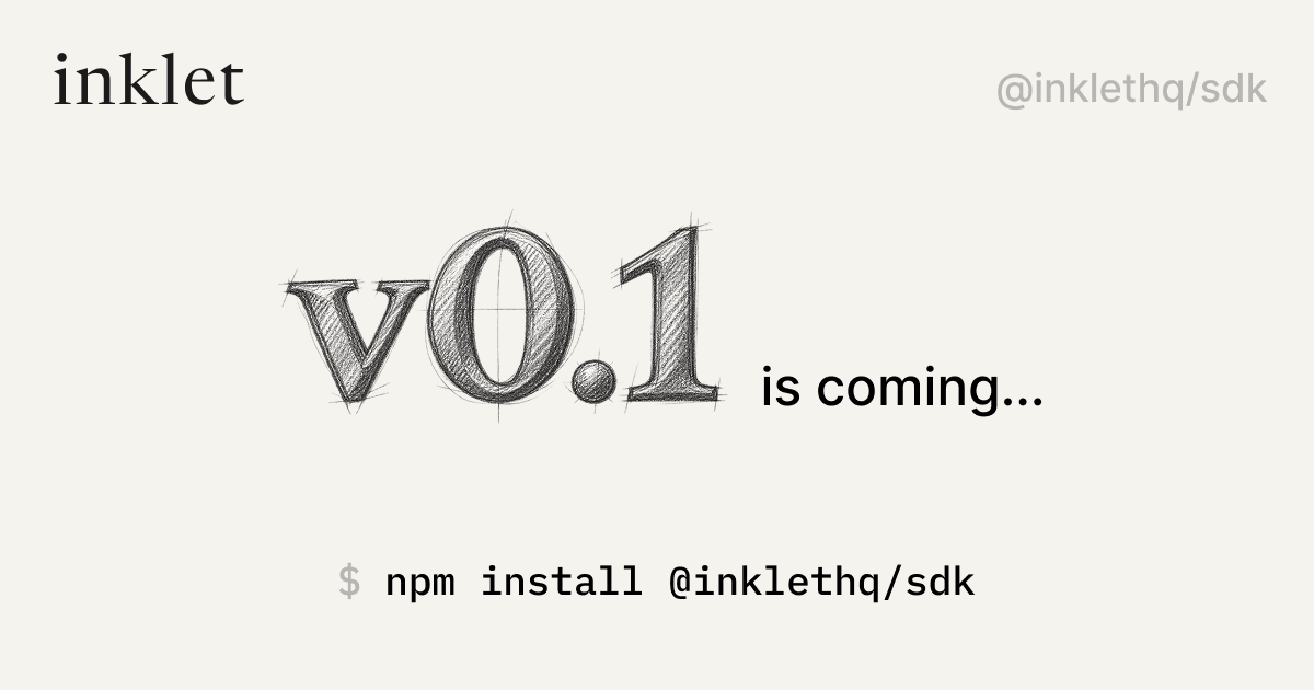 The original pencil sketch announcing the inklet SDK v0.1 release